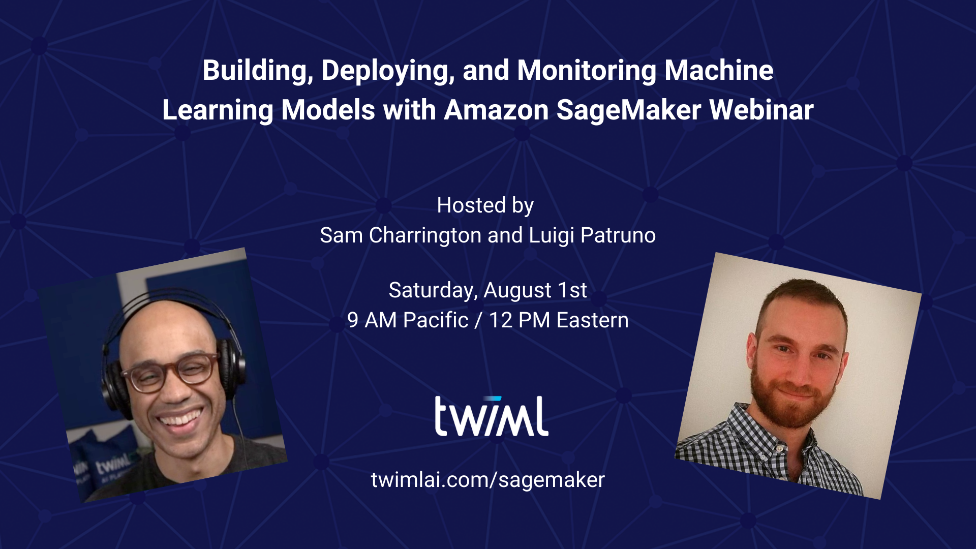 Machine Learning Models With SageMaker Webinar Luigi Patruno